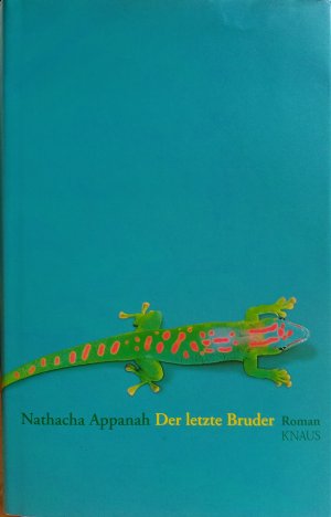 gebrauchtes Buch – Nathacha Appanah – Der letzte Bruder