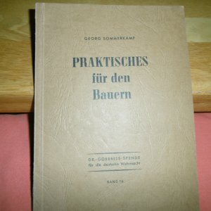 antiquarisches Buch – Georg Sommerkamp – Praktisches für den Bauern. I. Teil: Arbeitsersparnis und Arbeitserleichterung in der Innenwirtschaft.