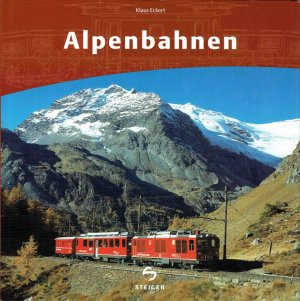 gebrauchtes Buch – Klaus Eckert – Alpenbahnen.