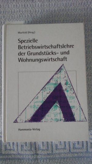 Spezielle Betriebswirtschaftslehre der Grundstücks- und Wohnungswirtschaft