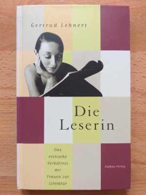 Die Leserin das erotische Verhältnis der Frauen zur Literatur