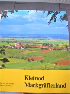 gebrauchtes Buch – Bussmann, Werner; Schneider – Kleinod Markgräflerland - Naturbeobachtungen zwischen Rhein und Schwarzwald