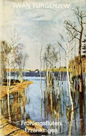 gebrauchtes Buch – Iwan Turgenjew – Frühlingsfluten. Erzählungen