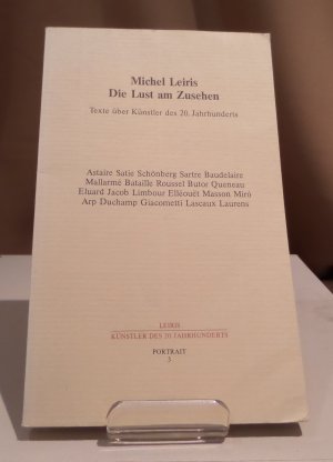 Die Lust am Zusehen. Texte über Künstler des 20. Jahrhunderts. Hrsg. von Hans-Jürgen Heinrichs. Übersetzt von R. Wintermeyer, H. Becker, E. Helmlé, Dietrich […]