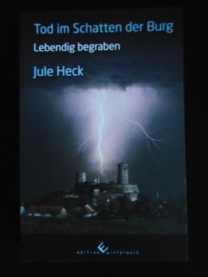 gebrauchtes Buch – Jule Heck – Tod im Schatten der Burg - Lebendig begraben