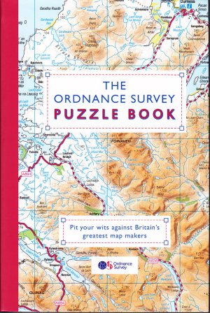 The Ordnance Survey Puzzle Book: Pit your wits against Britain’s greatest map makers from your own home