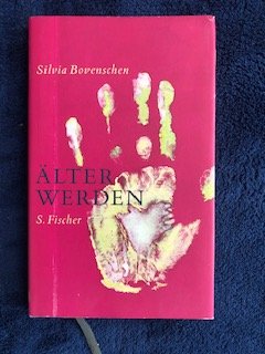 gebrauchtes Buch – Silvia Bovenschen – Älter werden - Notizen