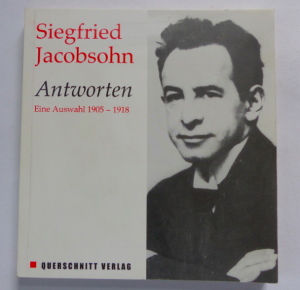 gebrauchtes Buch – Siegfried Jacobsohn – ANTWORTEN - eine auswahl 1905-1918