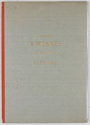 100 Jahre R. Winkel GmbH - Zeiss-Winkel - Göttingen.