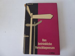 Das betriebliche Vorschlagwesen / Vorschlagswesen. Leinen mit Schutzumschlag