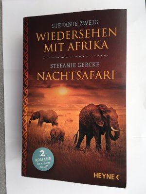 gebrauchtes Buch – Stefanie Zweig - Stefanie Gercke – Wiedersehen mit Afrika - Nachtsafari - 2 Romane in einem Band - Sonderausgabe