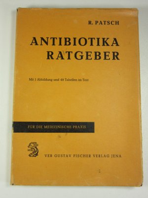 antiquarisches Buch – Rolf Patsch – Antibiotika-Ratgeber