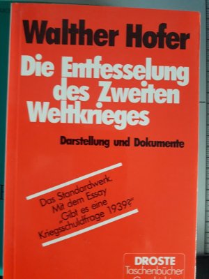 gebrauchtes Buch – Walther Hofer – Die Entfesselung des Zweiten Weltkrieges