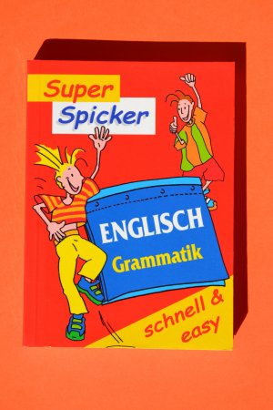 Super Spicker Englisch Grammatik - schnell & easy