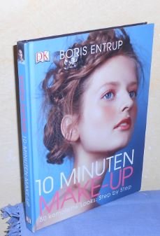 gebrauchtes Buch – Boris Entrup – 10 Minuten Make-up - 50 komplette Looks: Step by Step