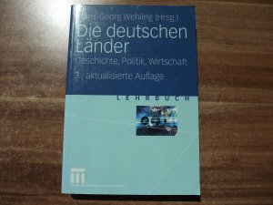 gebrauchtes Buch – Hans-Georg Wehling – Die deutschen Länder - Geschichte, Politik, Wirtschaft