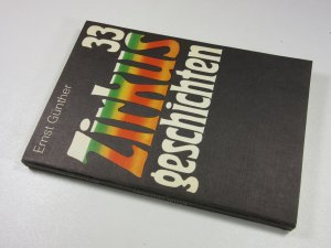 gebrauchtes Buch – Ernst Günther – 33 Zirkusgeschichten