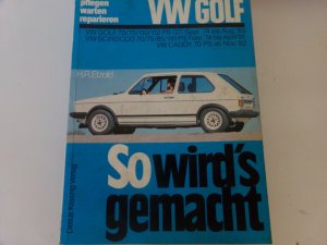 VW Golf 9/74-8/83, VW Scirocco 2/74-4/81, VW Jetta 8/79-12/83, VW Caddy 9/82-4/92 - So wird's gemacht - Band 11 (Print on demand)