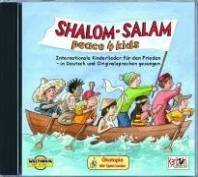 Shalom, Salam peace 4 kids - internationale Kinderlieder