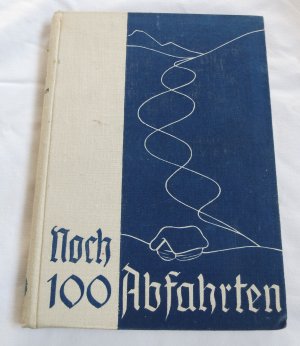 antiquarisches Buch – Hans Fischer – Noch 100 Abfahrten - Weitere schönen Ski-Abfahrten in den Ost- und Westalpen