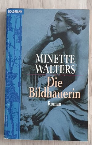 gebrauchtes Buch – Minette Walters – Die Bildhauerin