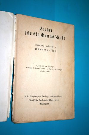 antiquarisches Buch – Hans Gansser  – Lieder für die Grundschule (Mit den 20 Kernliedern des Reichserziehungsministeriums 1939)