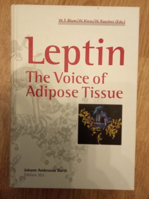 Leptin - The Voice of adipose Tissue