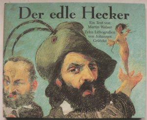 Der edle Hecker...