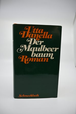 gebrauchtes Buch – Utta Danella – Der Maulbeerbaum