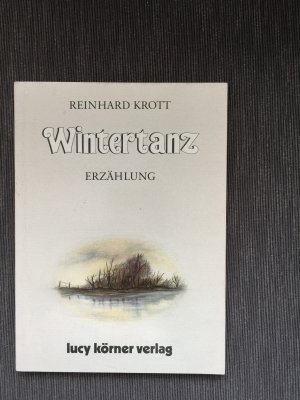 gebrauchtes Buch – Reinhard Krott – Wintertanz