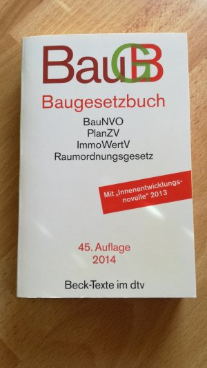 gebrauchtes Buch – Baugesetzbuch - mit Immobilienwertvermittlungsverordnung, Baunutzungsverordnung, Planzeichenverordnung, Raumordnungsgesetz, Raumordnungsverordnung