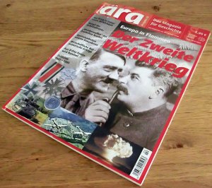 Ära 02/2004 - Das Magazin für Geschichte - Europa in Flammen - Der Zweite Weltkrieg