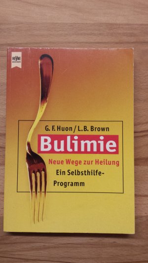 gebrauchtes Buch – Huon, Gail F – Bulimie