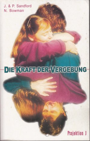 Die Kraft der Vergebung