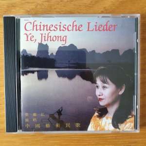 gebrauchter Tonträger – Jihong Ye – Chinesische Lieder. Ye, Jihong singt traditionelle chinesische Kunst- und Volkslieder