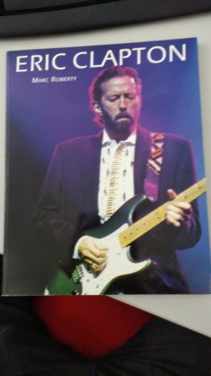 gebrauchtes Buch – Marc Roberty – Eric Clapton gebrauchtes Buch – Marc Roberty – Eric Clapton