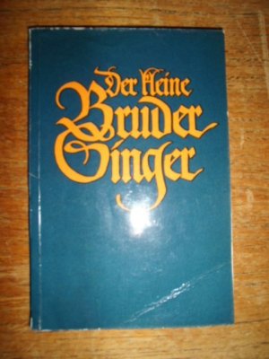 gebrauchtes Buch – Der kleine Bruder Singer