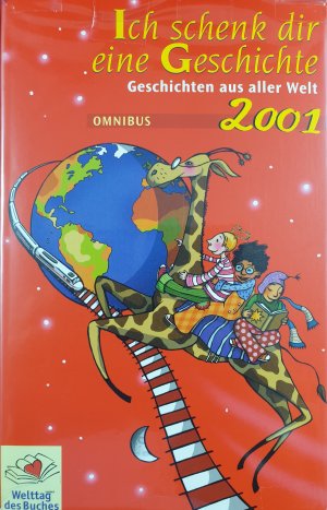 gebrauchtes Buch – Ich schenk dir eine Geschichte 2001