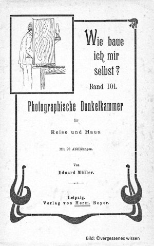 Wie baue ich mir selbst? Photographische Dunkelkammer, Band 101 (CD)