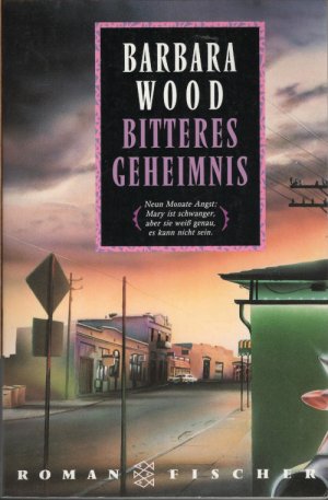 gebrauchtes Buch – Barbara Wood – Bitteres Geheimnis