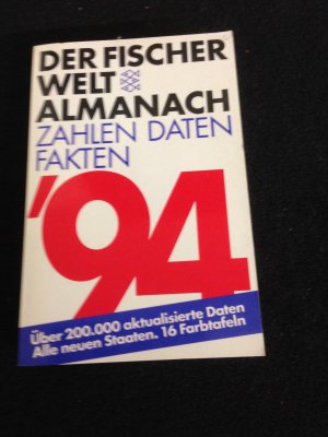 gebrauchtes Buch – Baratta, Mario von – Weltalmanach Fischer '94 - Zahlen, Daten, Fakten