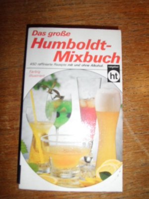 Das grosse Humboldt-Mixbuch - Sonderausgabe