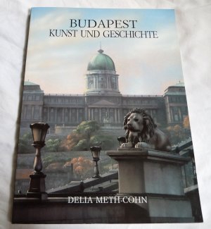 Budapest Kunst und Geschichte