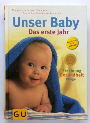 gebrauchtes Buch – Cramm, Dagmar von – Unser Baby. Das erste Jahr