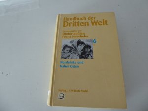 gebrauchtes Buch – Dieter Nohlen – Handbuch der Dritten Welt Band 6: Nordafrika und Naher Osten. Hardcover