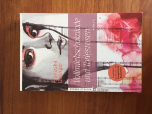 gebrauchtes Buch – Franziska Dalinger – Vollmilchschokolade und Todesrosen