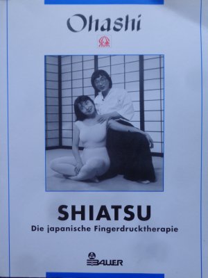 Shiatsu, die japanische Fingerdrucktherapie