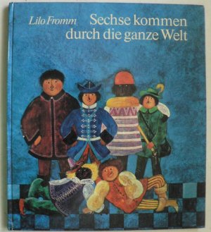 antiquarisches Buch – Lilo Fromm/Brüder Grimm – Sechse kommen durch die ganze Welt. Ein Märchen der Brüder Grimm