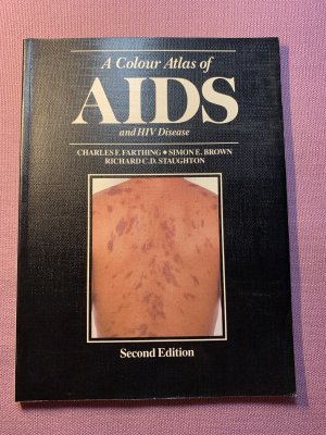 A Colour Atlas of AIDS and HIV Disease. Second Edition