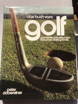 gebrauchtes Buch – Peter Dobereiner – Das Buch vom Golf